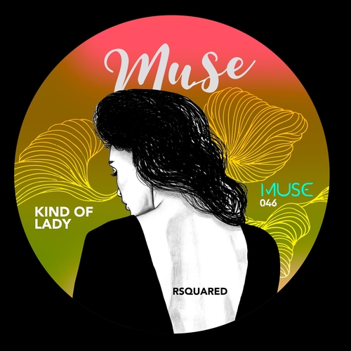 RSquared - Kind of Lady [MUSE046]